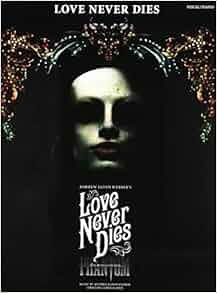 Love Never Dies: Phantom: The Story Continues [Sheet