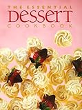 The Essential Dessert Cookbook
