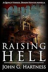 Raising Hell - A Quincy Harker, Demon Hunter Novella