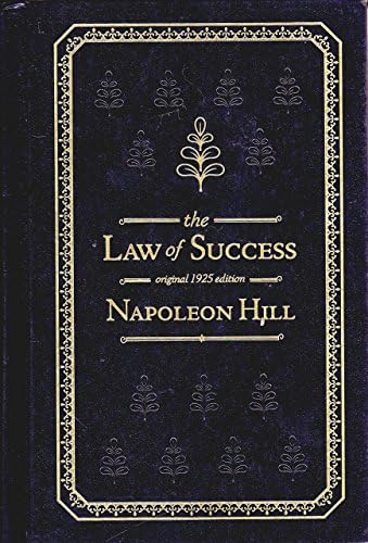 Law of Success Volume I: The Original Unedited Edition: Hill