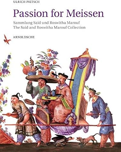 Download Passion for Meissen: The Said and Roswitha Marouf Collection PDF