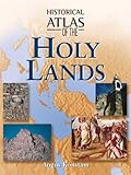 Historical Atlas of the Holy Lands**OUT OF PRINT** by 