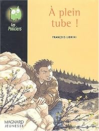 À plein tube !