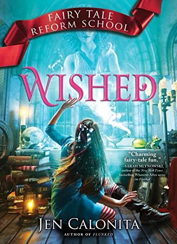 Wished (Fairy Tale Reform School, 5): Calonita, Jen: 9781492651673
