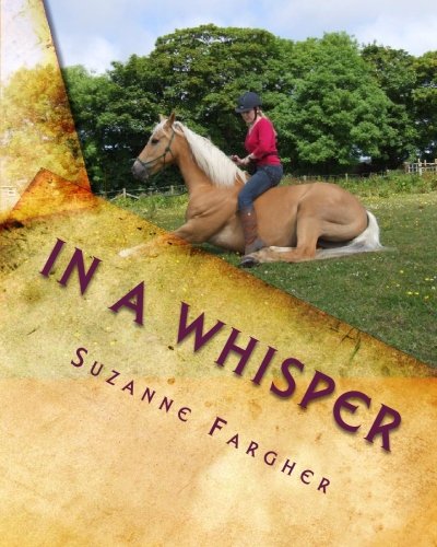 In A Whisper: A Trick Horse Training Manual In A Whisper: A Trick Horse Training Manual