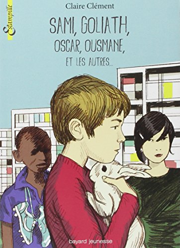 Sami, Goliath, Oscar, Ousmane et les autres