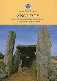 Image de Anglesey: A Guide to the Ancient Monuments on the Isle of Anglesey