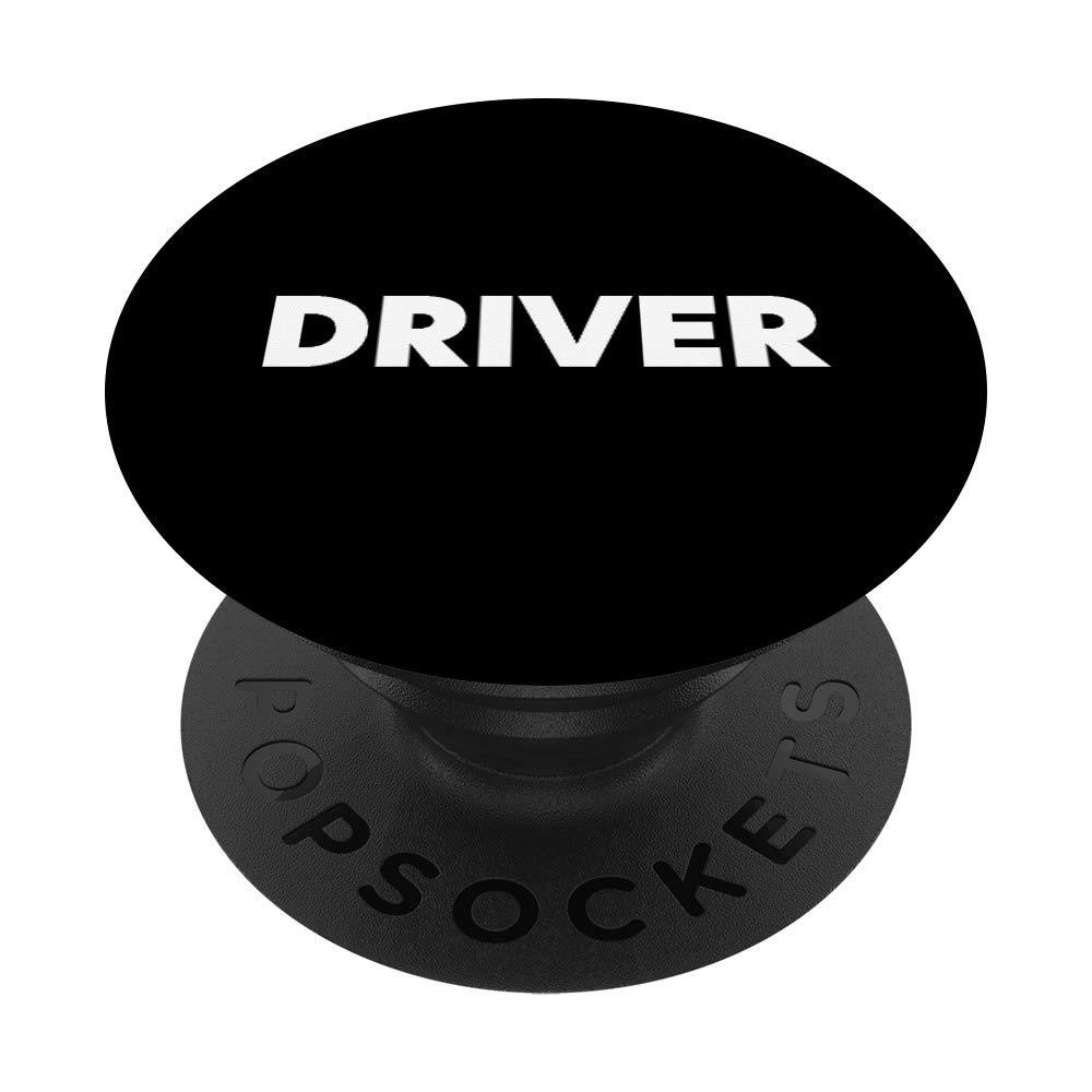 That Says Driver PopSockets Grip and Stand for Phones and Tablets