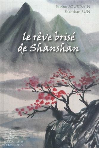 Le  rêve brisé de Shanshan
