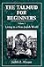 The Talmud for Beginners: Living in a Non-Jewish World (Volume 3)