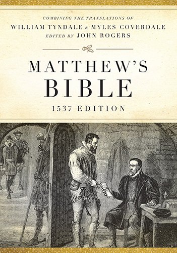 Matthew's Bible-OE-1537 (Hendrickson Bibles) Matthew's Bible-OE-1537 (Hendrickson Bibles)