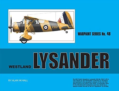 Warpaint Series No.48 Westland Lysander By Alan W.Hall Reference Book #WPT048