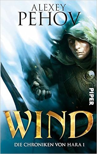 Wind Die Chroniken Von Hara 01 Pehov Alexey 9783492702584 Amazon Com Books
