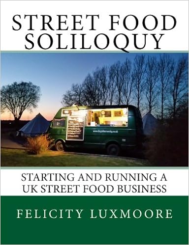 Buy Street Food Soliloquy Starting And Running A Uk Street