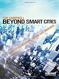 Beyond Smart Cities, Campbell, Tim, 1849714258
