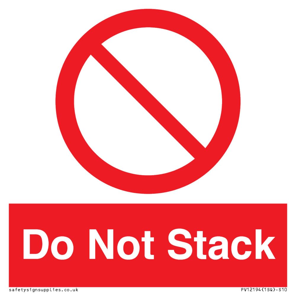 Do Not Stack Sign - 100x100mm - S10