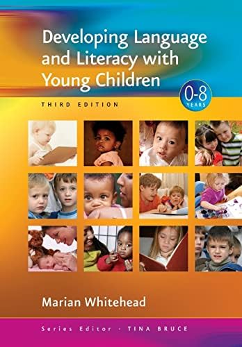 Developing Early Literacy 0-8: From Theory to Practice: Bower
