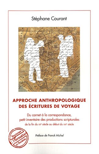 Approche anthropologique des écritures de voyage