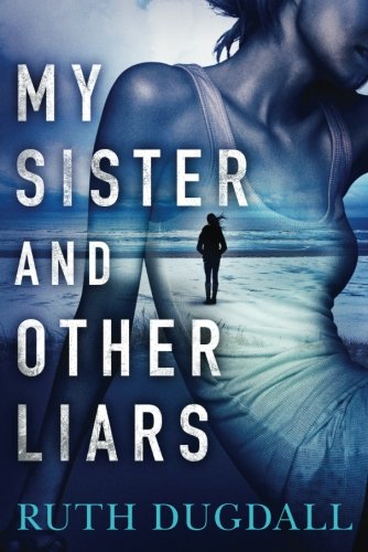 My Sister and Other Liars