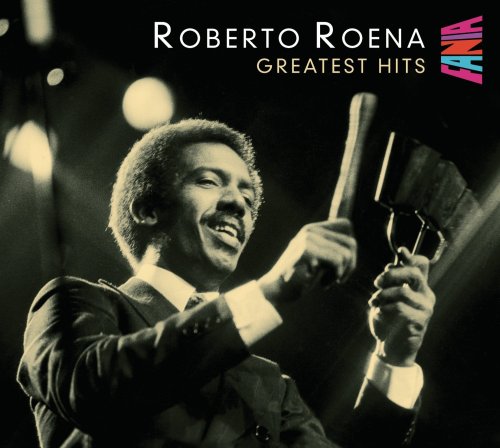 Roberto Roena - Greatest Hits - Zortam Music