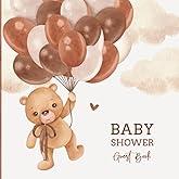 Baby Shower Guest Book: Teddy Bear Guest Sign In with Advice for Parents + Wishes for Baby, Gift Log and Keepsake Memory Page