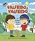 Livro Valfrido e Valfredo e o segredo de uma amizade