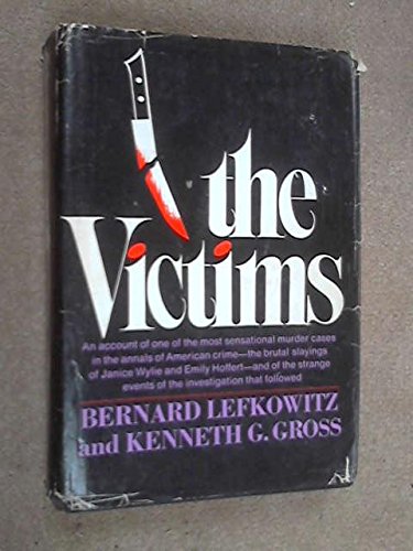 The Victims: The Wylie-Hoffert Murder Case and Its Strange Aftermath
