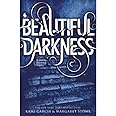 Beautiful Darkness (Beautiful Creatures, 2)