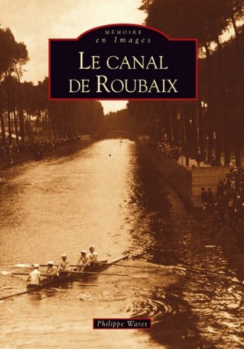 Le  canal de Roubaix