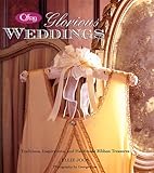 Offray Glorious Weddings: Traditions, Inspirations, and Handmade Ribbon Treasures by