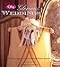 Offray Glorious Weddings: Traditions, Inspirations, and Handmade Ribbon Treasures by