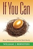 If You Can: How Millennials Can Get Rich Slowly