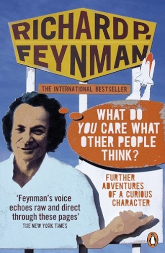 Download 'What Do You Care What Other People Think?': Further Adventures of a Curious Character (English Edition) PDF