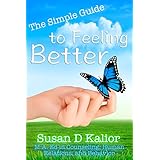 The Simple Guide to Feeling Better