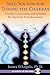 Seed Sounds for Tuning the Chakras: Vowels, Consonants, and Syllables for Spiritual Transformation