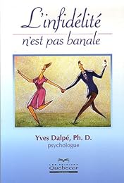 L' infidélité n'est pas banale