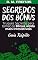 Livro Segredos dos Bônus: Descubra Como Tornar Seus Bônus Ainda Mais Irresistíveis (Guia Rápido)
