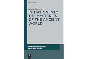 Initiation into the Mysteries of the Ancient World (Münchner Vorlesungen zu Antiken Welten Book 1)