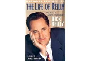 The Life of Reilly: The Best of Sports Illustrated's Rick Reilly