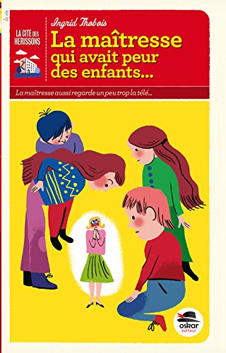 La Maîtresse Qui Avait Peur Des Enfants Pdf Télécharger - 