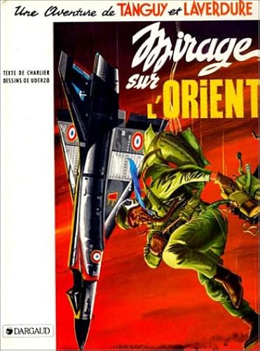 Download Tanguy et Laverdure, tome 5 : Mirage sur l'Orient PDF