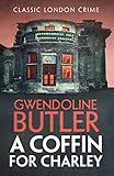 Front cover for the book A Coffin for Charley by Gwendoline Butler