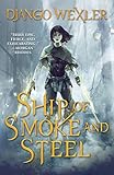 Ship of Smoke and Steel: The Wells of Sorcery, Book