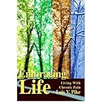 [(Embracing Life: Living with Chronic Pain )] [Author: Lois V Pike] [Mar-2005] by Lois V Pike