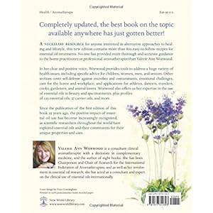 The Complete Book of Essential Oils and Aromatherapy, Revised and Expanded: Over 800 Natural, Nontoxic, and Fragrant Recipes to Create Health, Beauty,