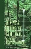 Hiking & Biking the I & M Canal: National Heritage