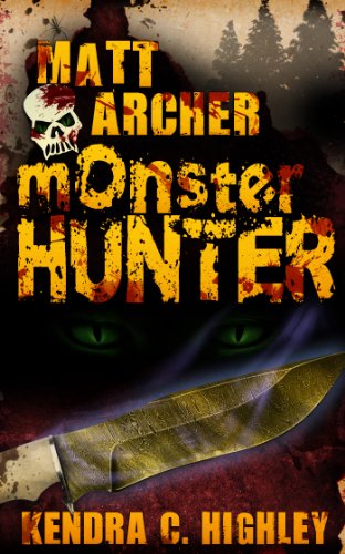 Matt Archer: Monster Hunter (Matt Archer #1) (Best British Accent Training)