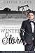 Winter's Storm: A Billionaire Romance (The Winter Billionaires Book 7)