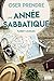 Oser prendre une année sabbatique (French Edition) by Florent Catanzaro