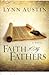Faith of My Fathers (Chronicles of the Kings #4) by Lynn Austin